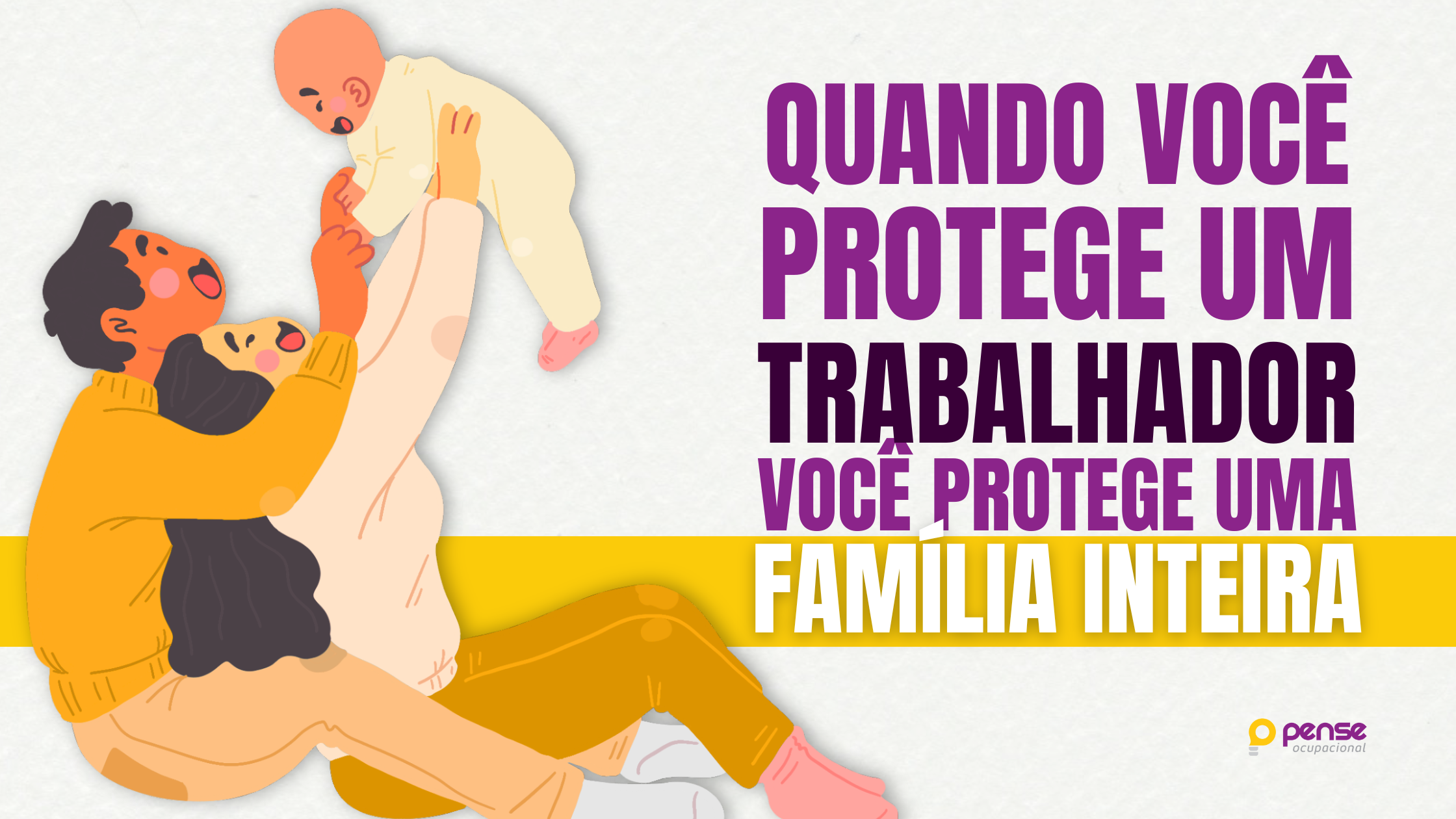 Leia mais sobre o artigo Quando você protege um trabalhador, você protege uma família inteira!